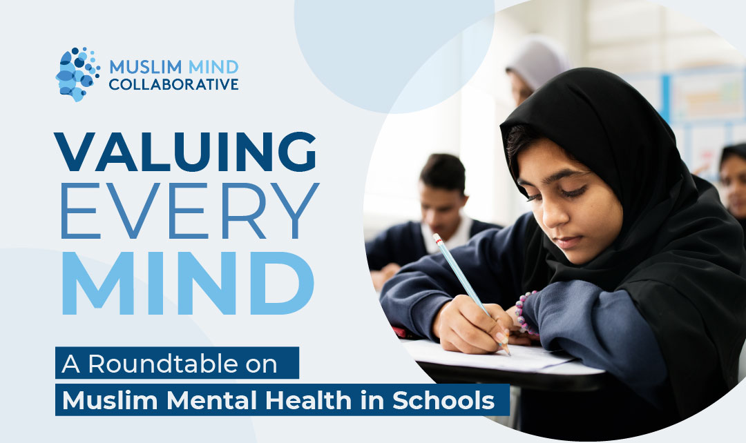 A Roundtable on Muslim Mental Health in Schools